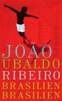 Brasilien, Brasilien Ribeiro João Ubaldo