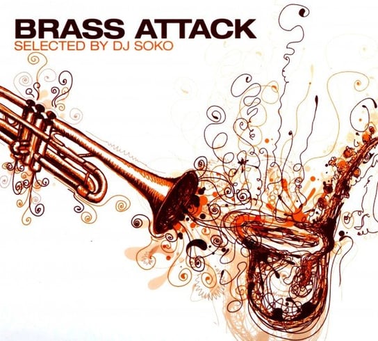 Brass Attack Selected By DJ So Various Artists