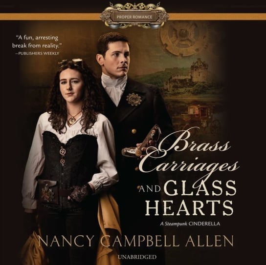 Brass Carriages and Glass Hearts Allen Nancy Campbell