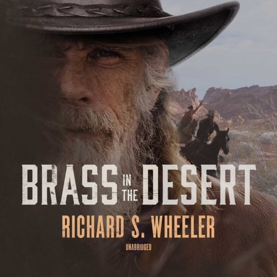 Brass in the Desert Wheeler Richard S.