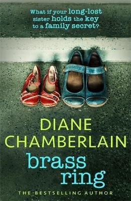 Brass Ring: a gripping emotional page-turner about two sisters from the bestselling author Chamberlain Diane