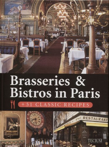 Brasseries & Bistros in Paris: 51 Classic Recipes Opracowanie zbiorowe