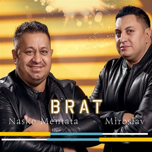 Brat Miroslav, Nasko Mentata