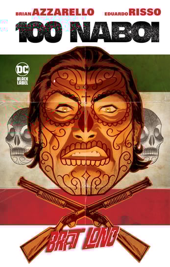 Brat Lono. 100 Naboi Azzarello Brian, Risso Eduardo