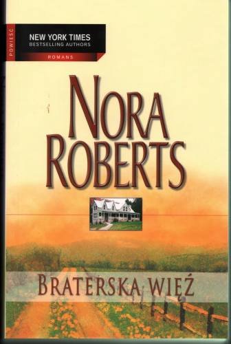 Braterska więź Nora Roberts