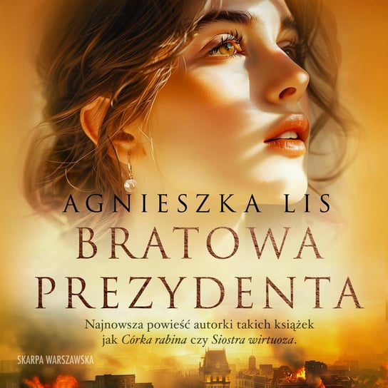 Bratowa prezydenta - audiobook Lis Agnieszka