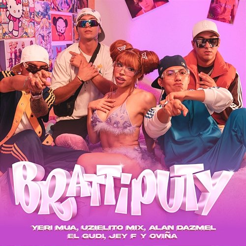 Brattiputy Yeri Mua, Uzielito Mix, Jey F, El Gudi, Alan Dazmel & Oviña
