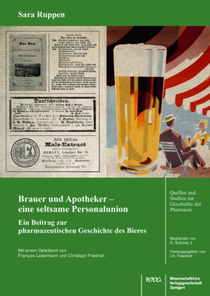 Brauer und Apotheker - eine seltsame Personalunion Wissenschaftliche Verlagsgesellschaft Stuttgart