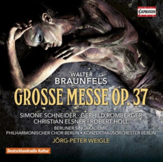 Braunfels: Grosse Messe, Op. 37 Various Artists