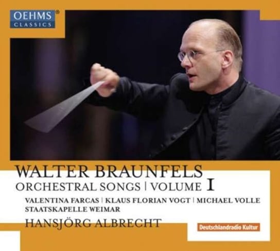 Braunfels: Orchestral Songs Oehms Classics