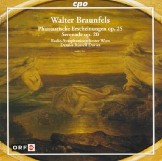 Braunfels: Phantstische Erscheinungen Op. 25 /  Serenade Op. 20 Davies Peter