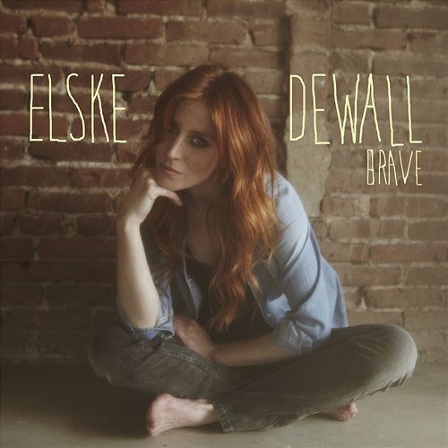 Brave Elske DeWall