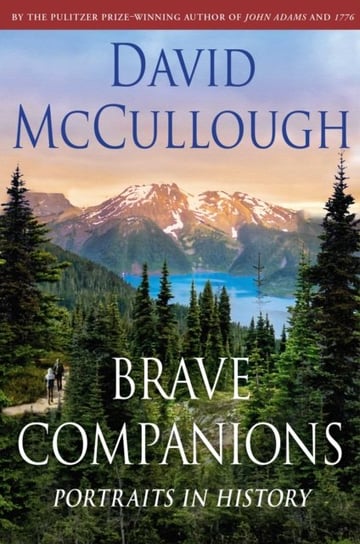 Brave Companions: Portraits in History David McCullough