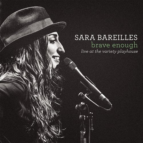 Brave Enough: Live at the Variety Playhouse Sara Bareilles
