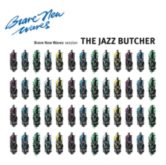 Brave New Waves Session (kolorowy winyl) The Jazz Butcher