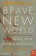 Brave New World and Brave New World Revisited Huxley Aldous