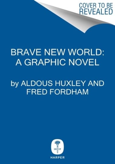 Brave New World Huxley Aldous, Fred Fordham
