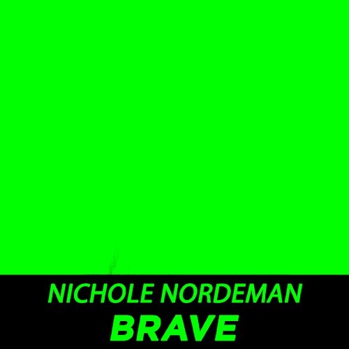 Brave (Performance Tracks) - EP Nichole Nordeman
