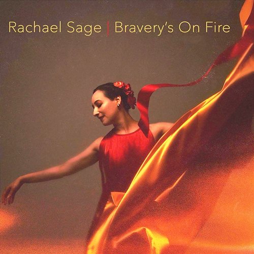 Bravery's On Fire Rachael Sage