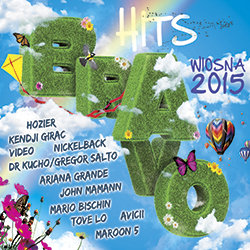 Bravo Hits: Wiosna 2015 Various Artists