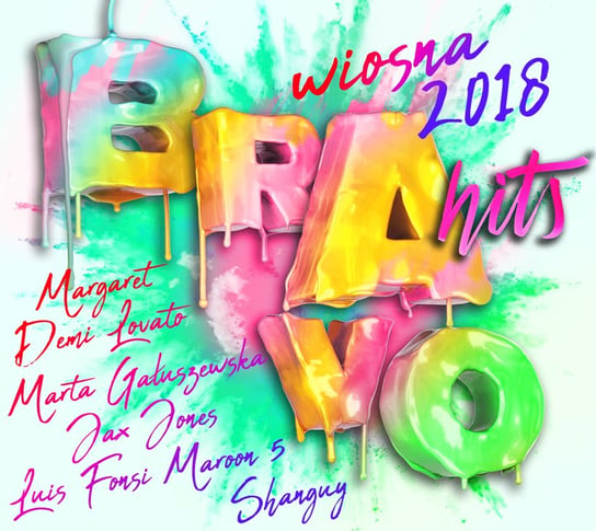 Bravo Hits: Wiosna 2018 Various Artists