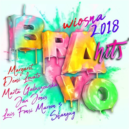 Bravo Hits Wiosna 2018 Various Artists