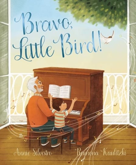 Bravo, Little Bird! Annie Silvestro