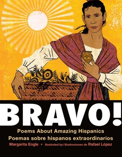 Bravo! Poems About Amazing Hispanics. Poemas sobre Hispano Margarita