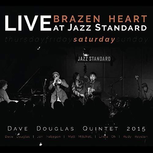 Brazen Heart / Live At Jazz Standard / Saturday Various Artists