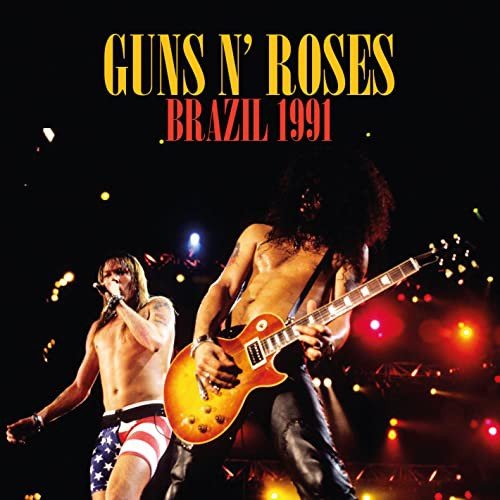 Brazil 1991 Guns N' Roses