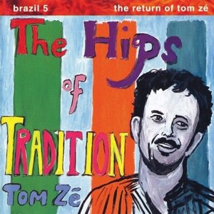 Brazil Classics 5: Hips of Tradition - Return of Tom Ze, płyta winylowa Ze Tom