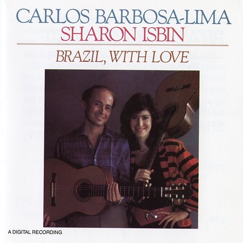 Brazil, With Love Carlos Barbosa-Lima, Sharon Isbin