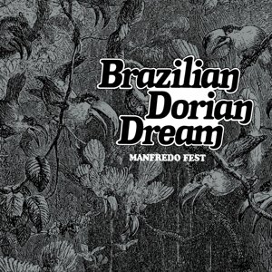 Brazilian Dorian Dream (1976) Fest Manfredo