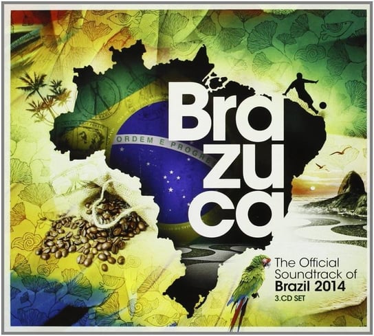 Brazuca Official Soundtrack Of Brazil 2014 Bebel Gilberto, Toquinho, Bonfa Luiz, Creuza Maria, Jorge Seu, Andrade Leny
