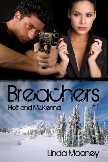 Breachers. Holt and McKenna Linda Mooney