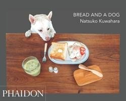 Bread and a Dog Natsuko Kuwahara