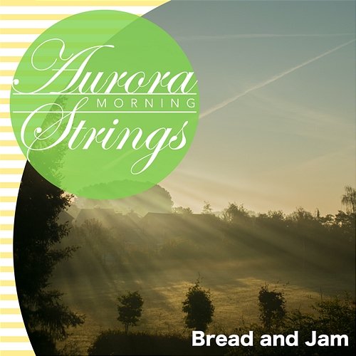 Bread and Jam Aurora Strings