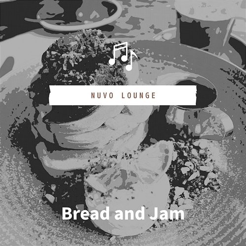 Bread and Jam Nuvo Lounge