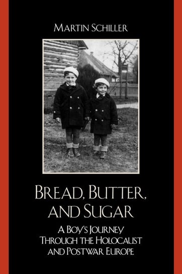 Bread, Butter, and Sugar Schiller Martin