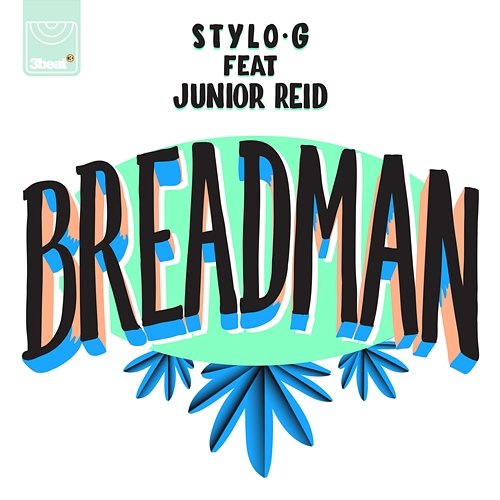 Breadman Stylo G feat. Junior Reid