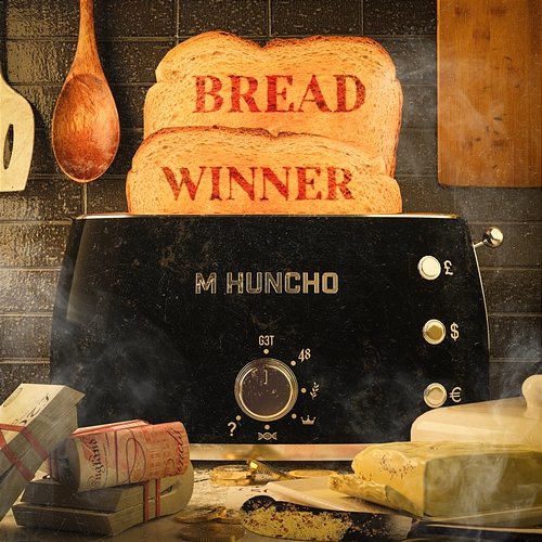Breadwinner M Huncho