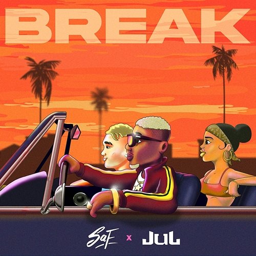 BREAK SAF feat. Jul