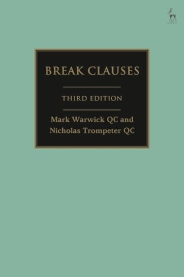 Break Clauses Mark Warwick Qc, Nicholas Trompeter QC