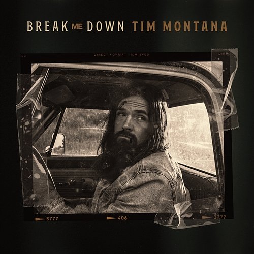 Break Me Down Tim Montana
