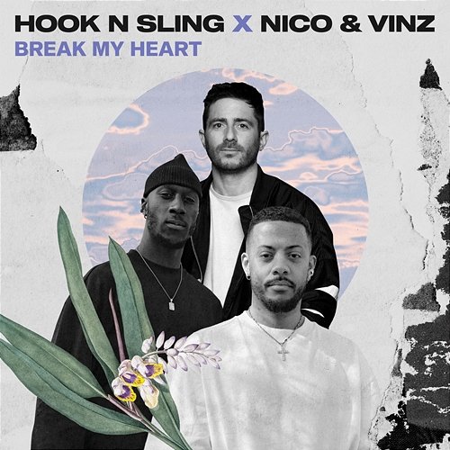 Break My Heart Hook N Sling, Nico & Vinz