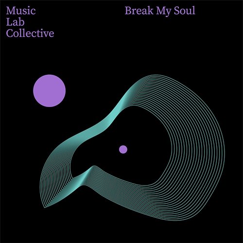 Break My Soul (arr. piano) Music Lab Collective