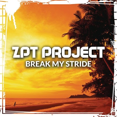 Break My Stride ZPT Project