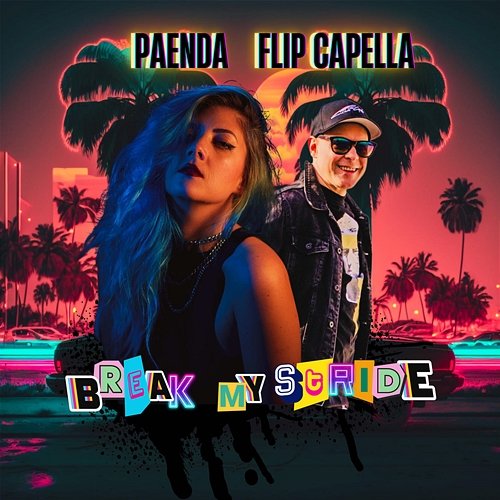 Break My Stride Paenda, Flip Capella