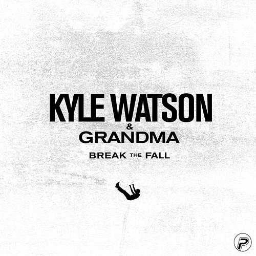 Break The Fall Kyle Watson and Grandma
