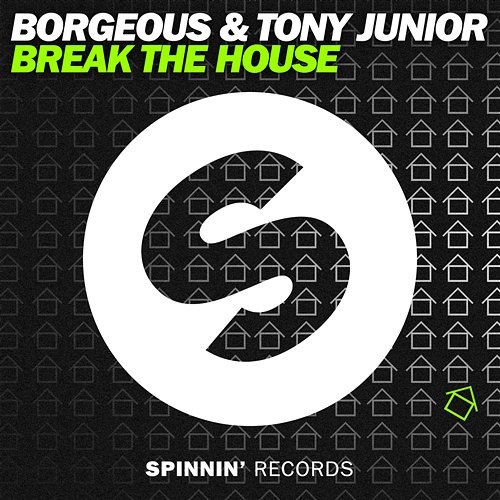 Break The House Borgeous & Tony Junior